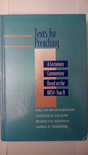 Beispielbild fr Texts for Preaching : A Lectionary Commentary Based on the NRSV - Year B zum Verkauf von Better World Books