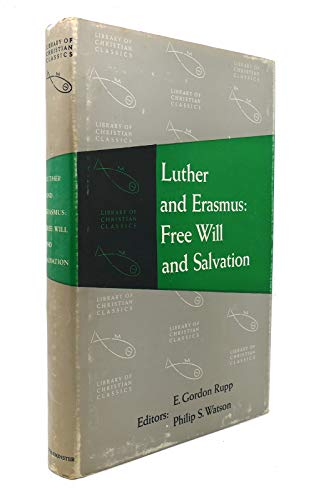 Beispielbild fr Luther and Erasmus : Free Will and Salvation zum Verkauf von Better World Books