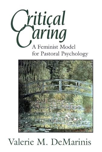 Imagen de archivo de Critical Caring: A Feminist Model for Pastoral Psychology a la venta por ThriftBooks-Dallas