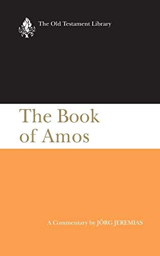 Imagen de archivo de The Book of Amos: A Commentary (The Old Testament Library) a la venta por HPB-Ruby