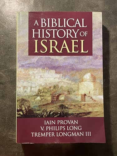 Stock image for A Biblical History of Israel for sale by gwdetroit