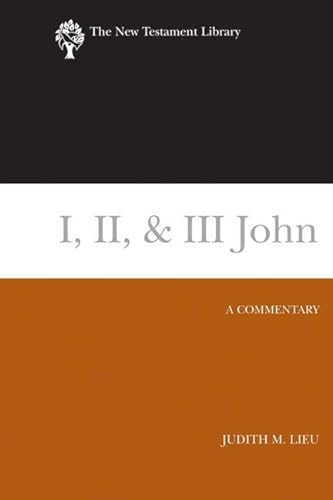 9780664220983: I, II, & III John: A Commentary (The New Testament Library)