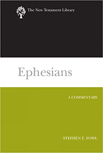 Stock image for Ephesians. A Commentary [New Testament Library] for sale by Windows Booksellers