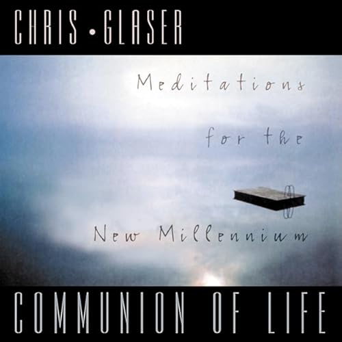 Stock image for Communion of Life: Meditations for the New Millennium for sale by Wonder Book