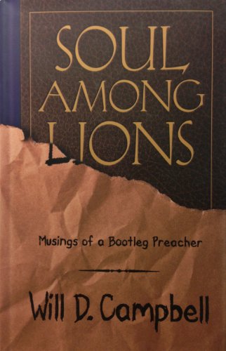 Imagen de archivo de Soul among Lions: Musings of a Bootleg Preacher a la venta por Wonder Book