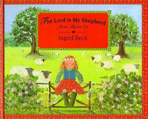 Imagen de archivo de The Lord Is My Shepherd: From Psalm 23 a la venta por Decluttr