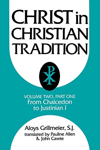 9780664221607: Christ in Christian Tradition, Volume Two: Part One: The Development of the discussion about Chalcedon