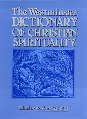 9780664221706: The Westminster Dictionary of Christian Spirituality