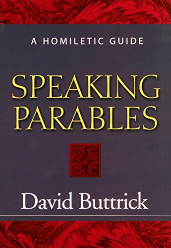 Beispielbild fr Speaking Parables: A Homiletic Guide zum Verkauf von SecondSale