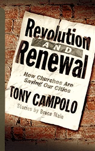 Stock image for Revolution and Renewal: How Churches Are Saving Our Cities - with Stories By Bruce Main for sale by JARBOOKSELL
