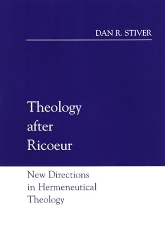 Stock image for Theology after Ricoeur: New Directions in Hermeneutical Theology for sale by GoldenWavesOfBooks