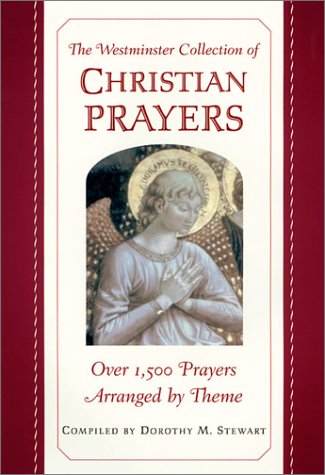 Imagen de archivo de The Westminster Collection of Christian Prayers a la venta por WorldofBooks