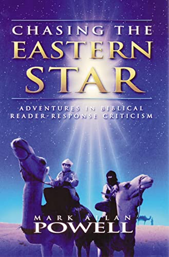 Stock image for Chasing the Eastern Star: Adventures in Biblical Reader-Response Criticism for sale by Wonder Book