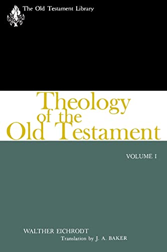 Imagen de archivo de Theology of the Old Testament, Vol. 1 (OTL) (The Old Testament Library) a la venta por GF Books, Inc.