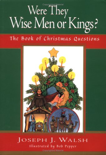Beispielbild fr Were They Wise Men or Kings?: The Book of Christmas Questions zum Verkauf von Wonder Book
