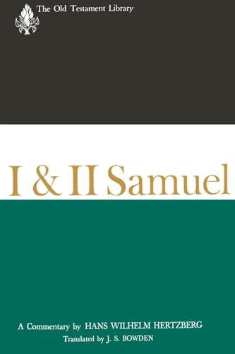 I and II Samuel: A Commentary (The Old Testament Library)