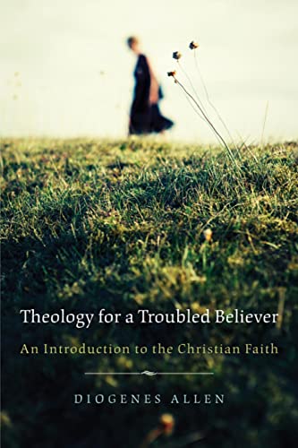 9780664223229: Theology for a Troubled Believer: An Introduction to the Christian Faith