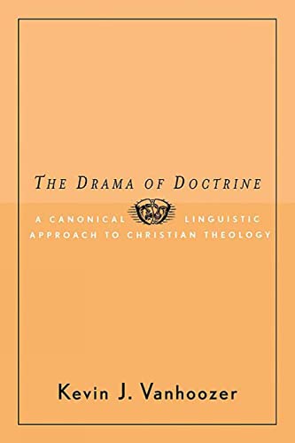 9780664223274: The Drama of Doctrine: A Canonical-Linguistic Approach to Christian Theology