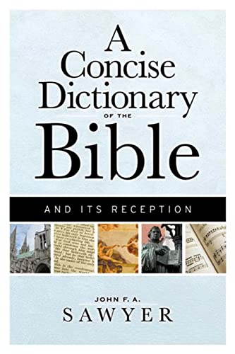 Stock image for A Concise Dictionary of the Bible and Its Reception for sale by Blackwell's