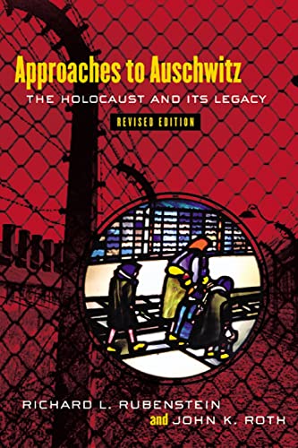 Imagen de archivo de Approaches to Auschwitz: The Holocaust and Its Legacy a la venta por Upward Bound Books