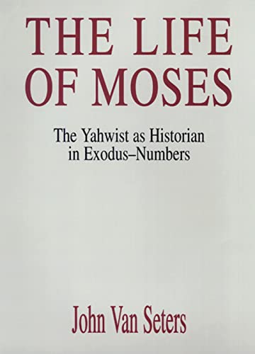 Beispielbild fr The Life of Moses: The Yahwist as Historian in Exodus-Numbers zum Verkauf von Lakeside Books
