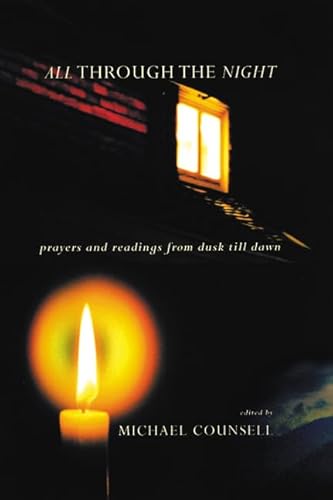 Stock image for All Through the Night: Prayers and Readings from Dusk till Dawn for sale by Wonder Book