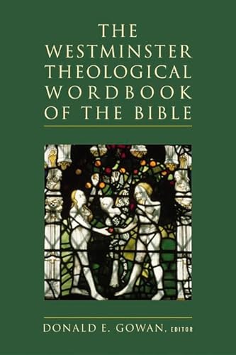 The Westminster Theological Wordbook of the Bible