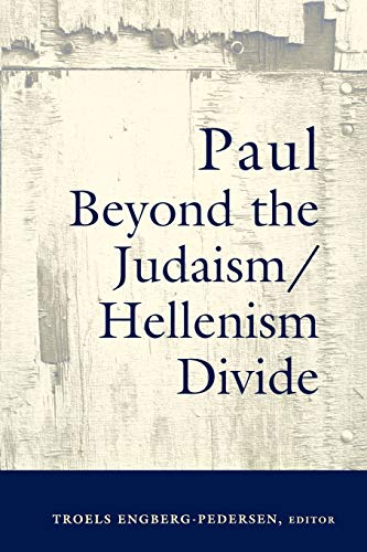 9780664224066: Paul Beyond The Judaism/Hellenism Divide