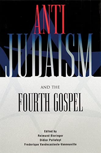 Imagen de archivo de Anti-Judaism and the Fourth Gospel a la venta por SecondSale