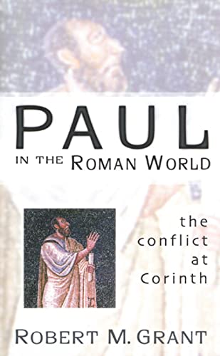 Stock image for Paul in the Roman World : The Conflict at Corinth for sale by Better World Books