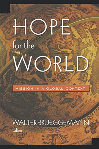 Imagen de archivo de Hope for the World: Mission in a Global Context a la venta por Indiana Book Company