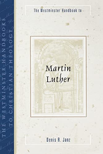 Beispielbild fr The Westminster Handbook to Martin Luther zum Verkauf von Better World Books