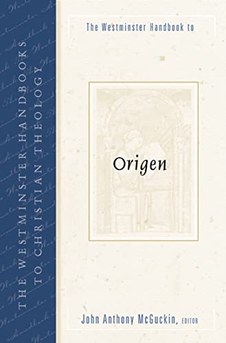 Stock image for The Westminster Handbook to Origen (Westminster Handbooks to Christian Theology) for sale by BooksRun