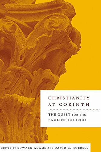 Imagen de archivo de Christianity at Corinth: The Quest for the Pauline Church a la venta por Windows Booksellers