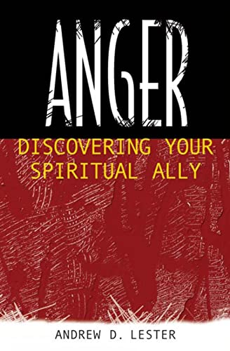 Beispielbild fr Anger : Discovering Your Spiritual Ally zum Verkauf von Better World Books