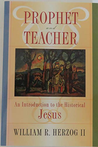 Stock image for Prophet And Teacher: An Introduction To The Historical Jesus for sale by SecondSale