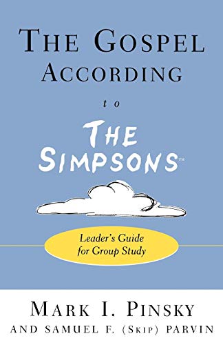 Beispielbild fr The Gospel According to the Simpsons : Leaders Guide for Group Study zum Verkauf von Better World Books