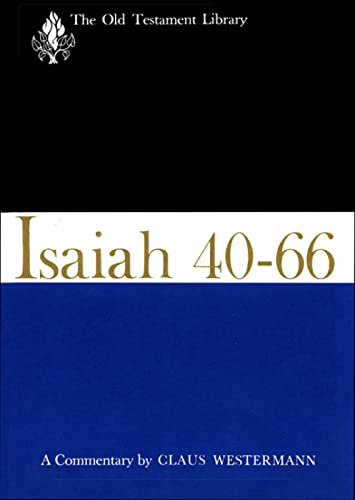 Isaiah 40-66-OTL: A Commentary (The Old Testament Library) (9780664226459) by Westermann, Claus