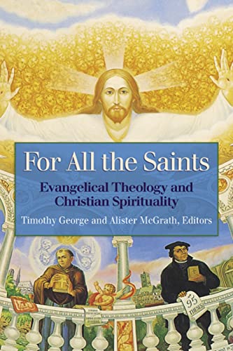 9780664226657: For All the Saints: Evangelical Theology and Christian Spirituality