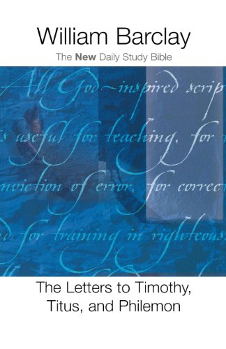 Imagen de archivo de The Letters to Timothy, Titus, and Philemon (The New Daily Study Bible) a la venta por Once Upon A Time Books