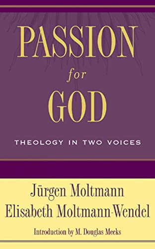Stock image for Passion for God:? Theology in Two Voices for sale by SecondSale