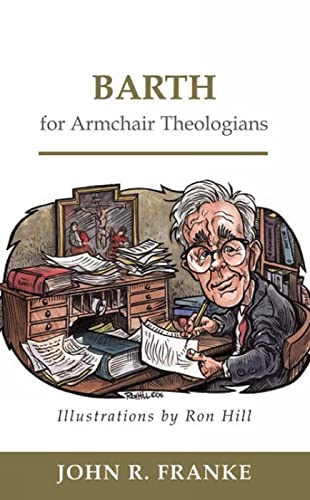 Beispielbild fr Barth for Armchair Theologians zum Verkauf von Better World Books
