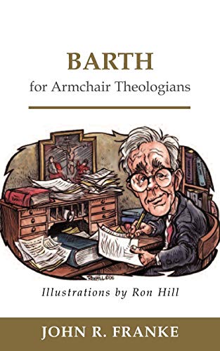 Stock image for Barth for Armchair Theologians for sale by Anybook.com