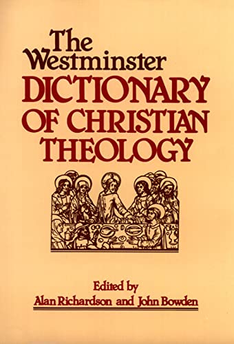 Stock image for The Westminster Dictionary of Christian Theology for sale by Books From California