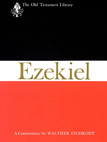 Ezekiel: A Commentary (The Old Testament Library)