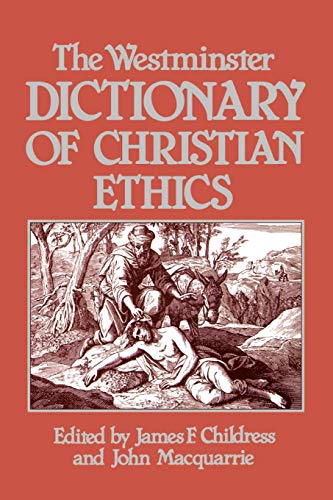 Stock image for The Westminster Dictionary of Christian Ethics for sale by SecondSale