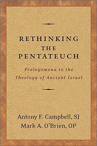 Stock image for Rethinking the Pentateuch Prolegomena to the Theology of Ancient Israel for sale by Frenchboro Books