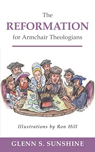 9780664228156: The Reformation For Armchair Theologians