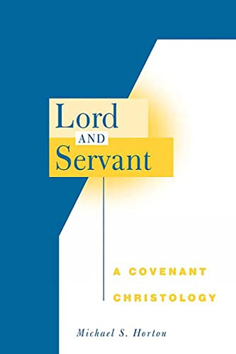 Beispielbild fr Lord and Servant: A Covenant Christology zum Verkauf von ThriftBooks-Atlanta