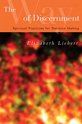 Beispielbild fr The Way of Discernment: Spiritual Practices for Decision Making zum Verkauf von BooksRun